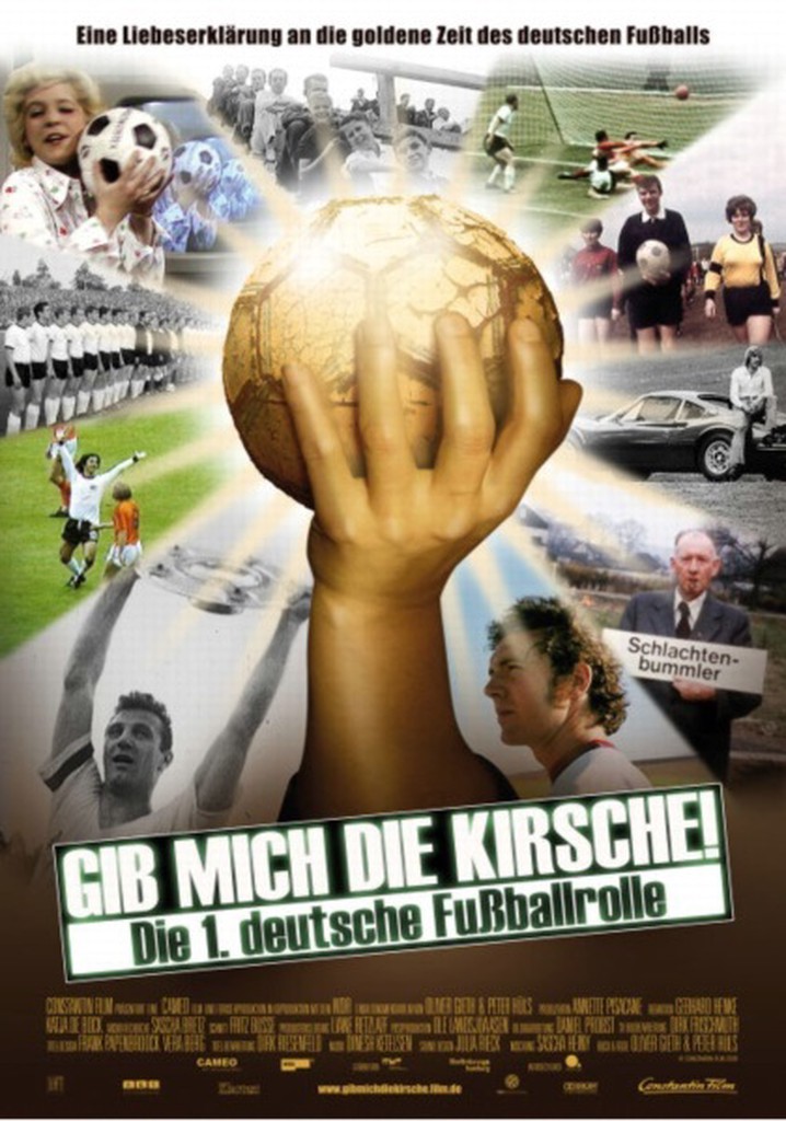 Gib mich die Kirsche! - Die 1. deutsche Fußballrolle