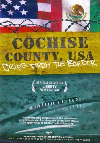 Cochise County USA: Cries from the Border
