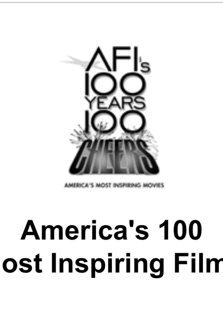 AFI's 100 Years... 100 Cheers: America's Most Inspiring Movies