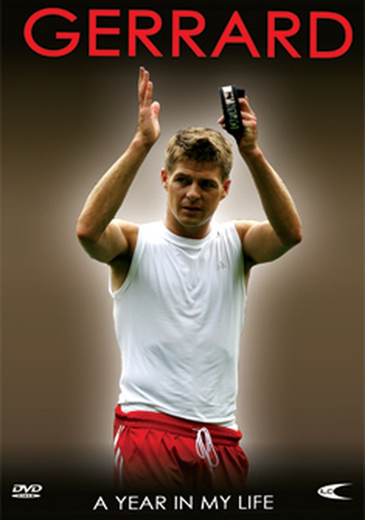 Steven Gerrard: A Year In My Life