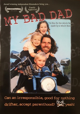 My Bad Dad