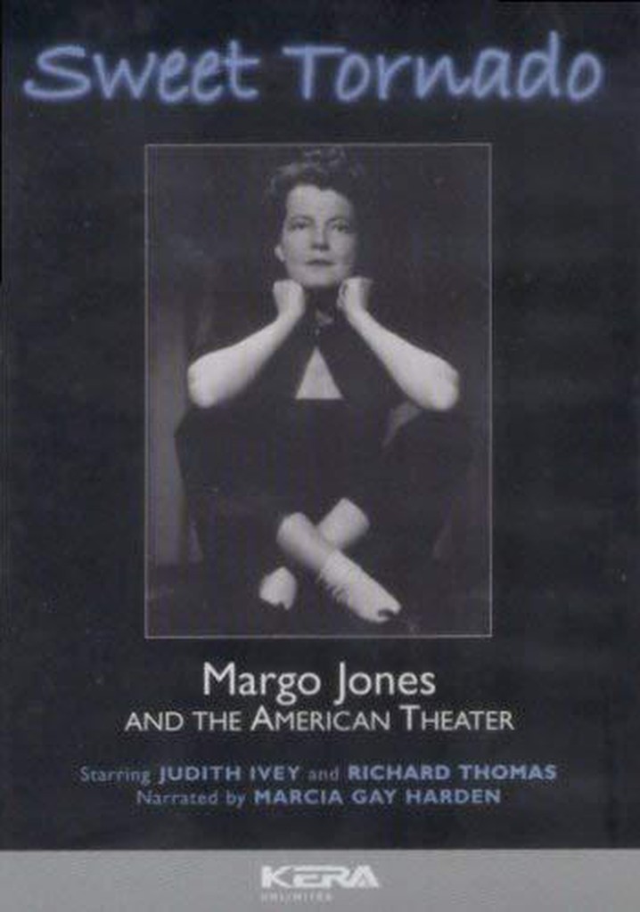 Sweet Tornado: Margo Jones and the American Theater