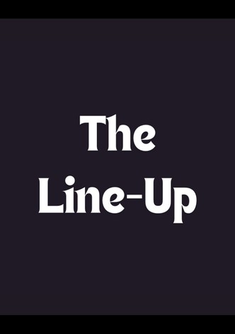 The Line-Up