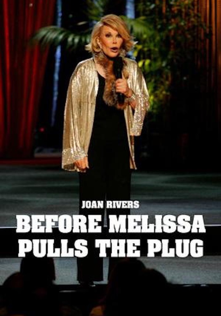 Joan Rivers: Before Melissa Pulls the Plug