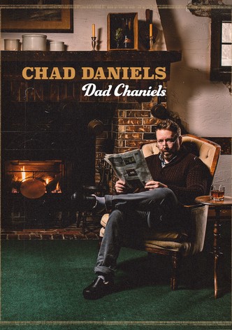 Chad Daniels: Dad Chaniels