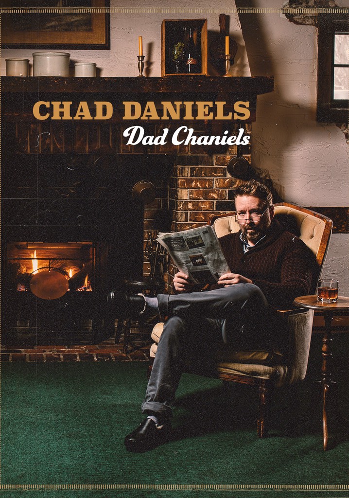Chad Daniels: Dad Chaniels