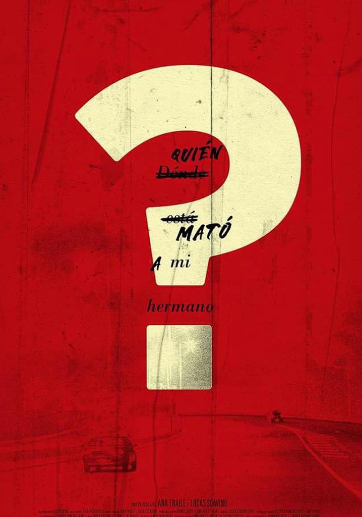 ¿Quien mató a mi hermano?