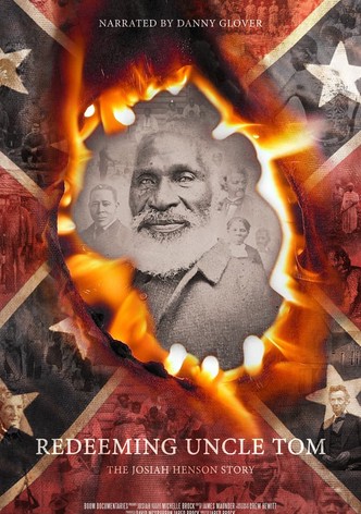 Redeeming Uncle Tom: The Josiah Henson Story