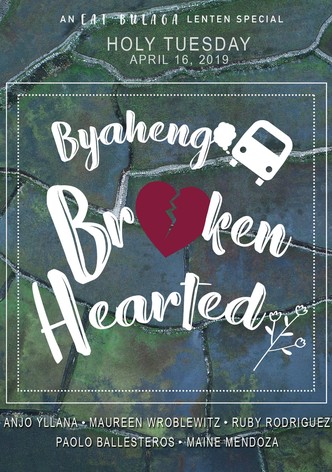 Byaheng broken hearted