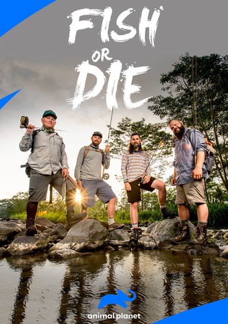 Fish or Die  Season 1