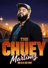 The Chuey Martinez Show