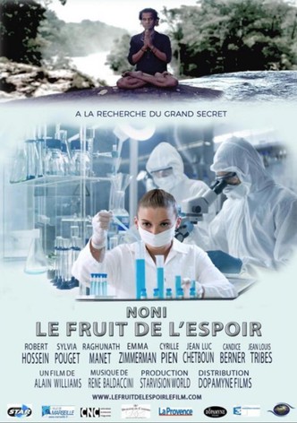 Noni - Le fruit de l'espoir