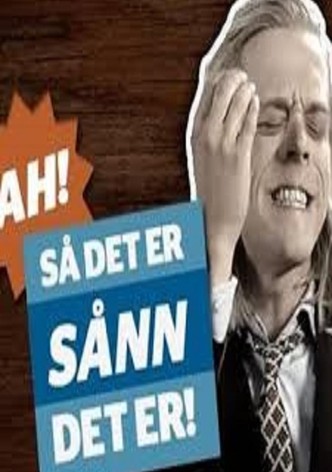 Ah, så det er SÅNN det er