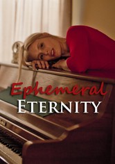 Ephemeral Eternity