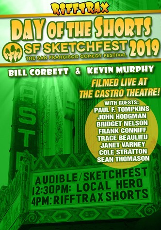 RiffTrax Live: Day of the Shorts - SF Sketchfest 2019