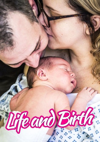 Life and Birth