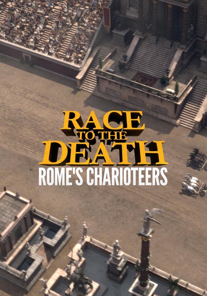 Race to the Death: Rome's Charioteers