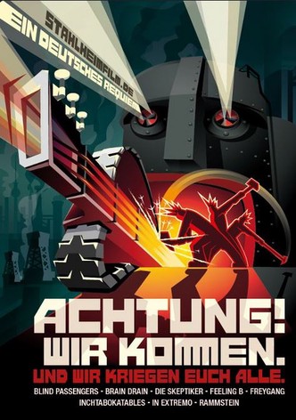 Achtung! Wir Kommen. Und Wir Kriegen Euch Alle.