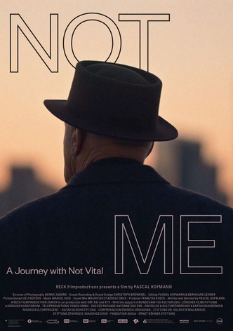 NOT ME - A Journey with Not Vital
