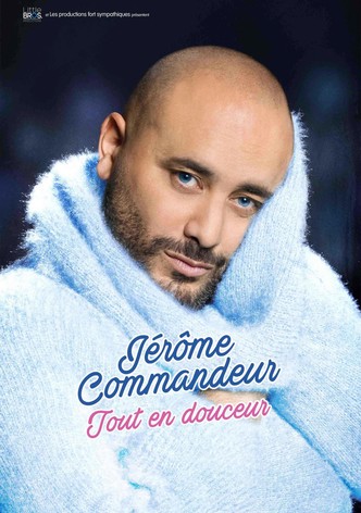 Jérôme Commandeur: Tout en douceur