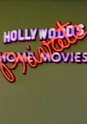 Hollywood's Private Home Movies