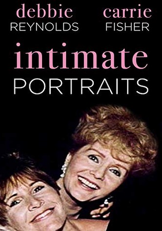 Intimate Portrait: Debbie Reynolds and Carrie Fisher