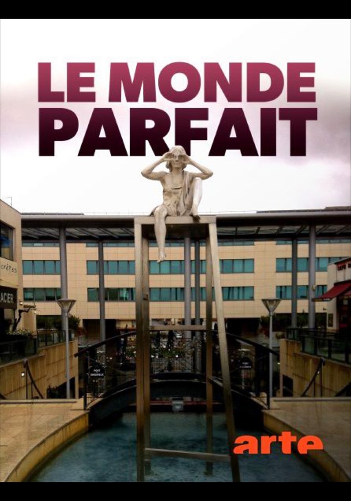 Le monde parfait