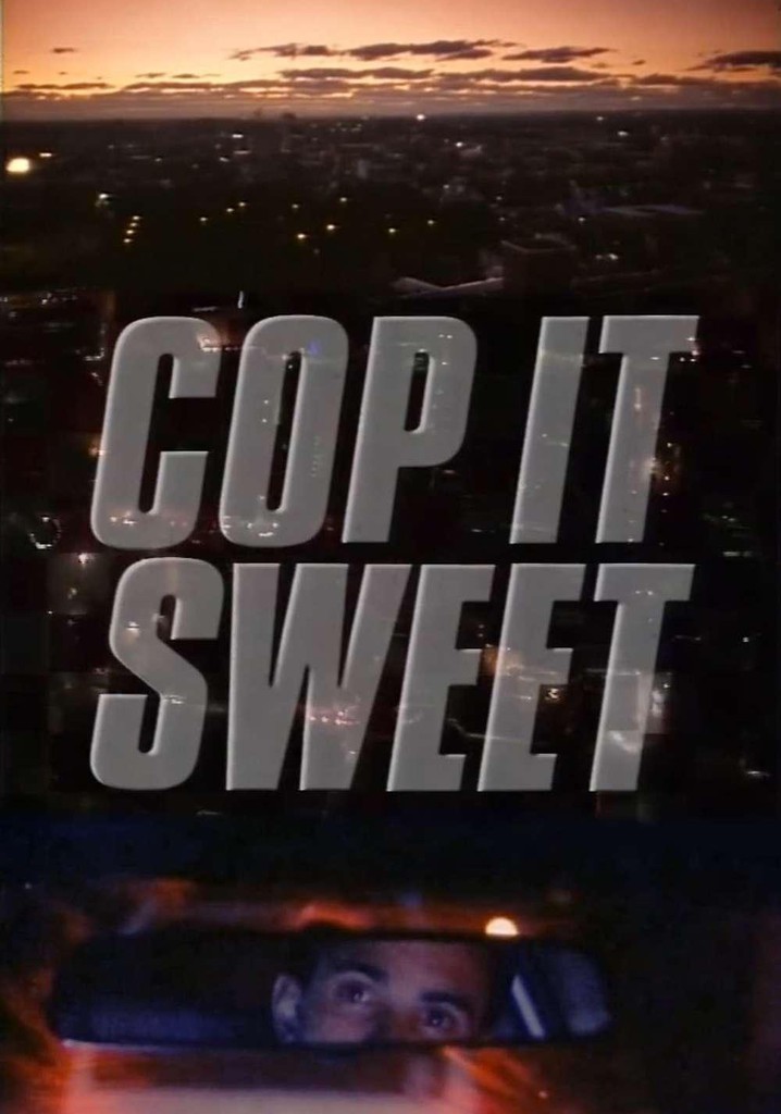 Cop it sweet