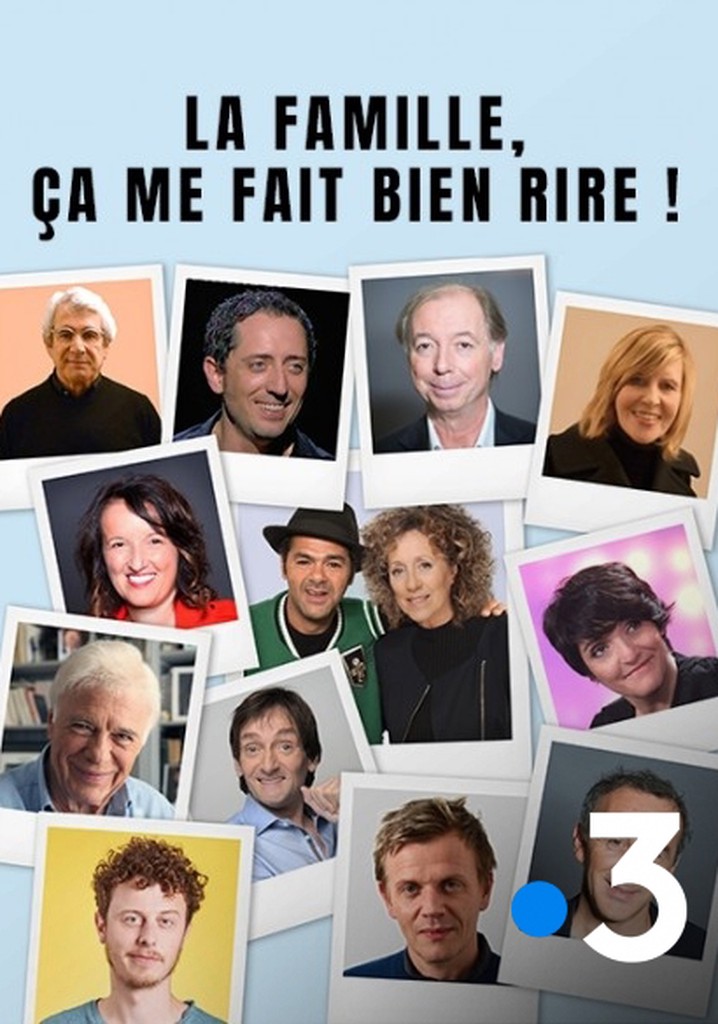 La famille, ça me fait bien rire!