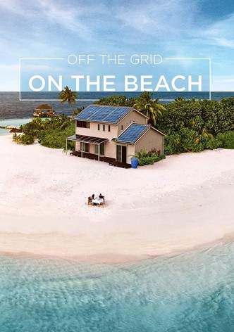 Off the Grid, On the Beach