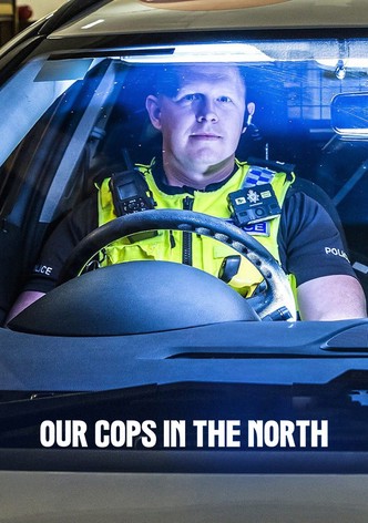 Our Cops in the North