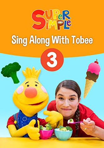 Sing Along With Tobee 3 - Super Simple