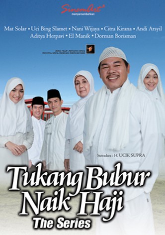 Tukang Bubur Naik Haji the Series