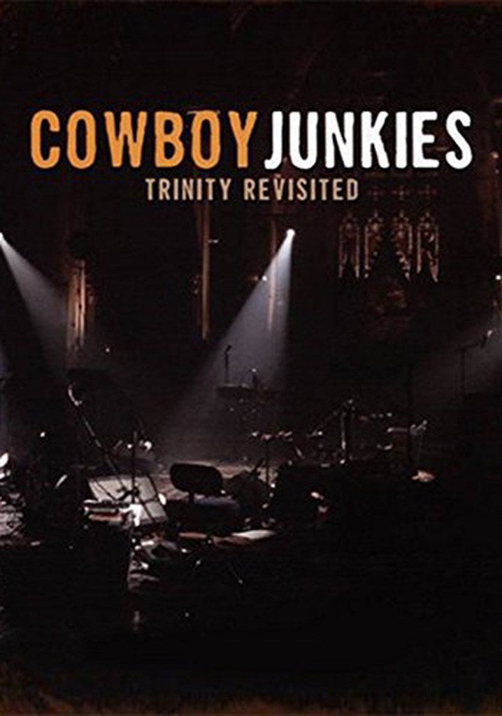 Cowboy Junkies: Trinity Revisited