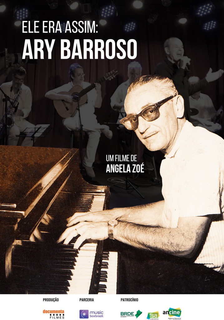 Ele era assim: Ary Barroso