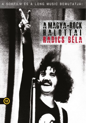 A magya-rock halottai - Radics Béla