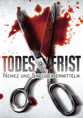 Todesfrist - Nemez und Sneijder ermitteln