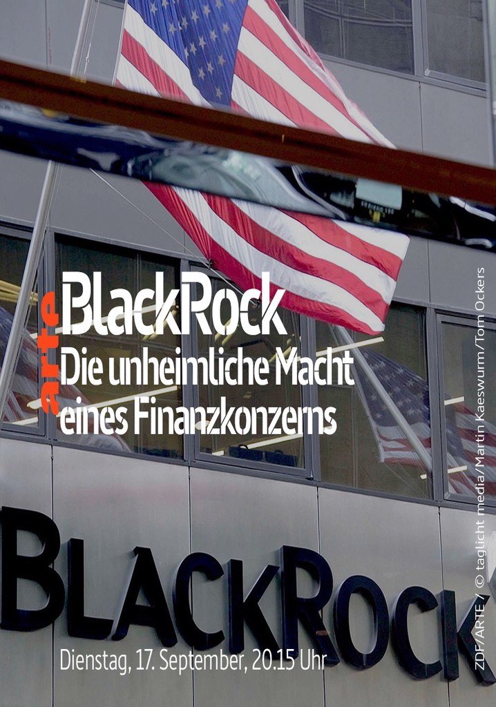 BlackRock - Die unheimliche Macht eines Finanzkonzerns