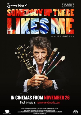 Ronnie Wood: Somebody Up There Likes Me