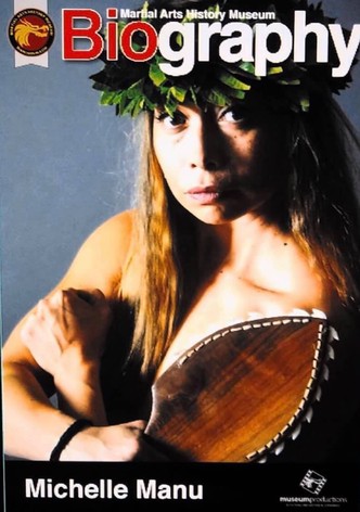 Martial Arts History Museum: Michelle Manu