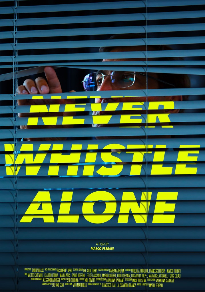 Never Whistle Alone