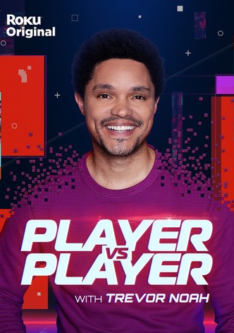 Player Vs Player with Trevor Noah