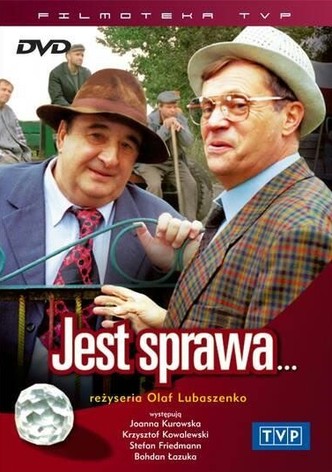 Jest sprawa...