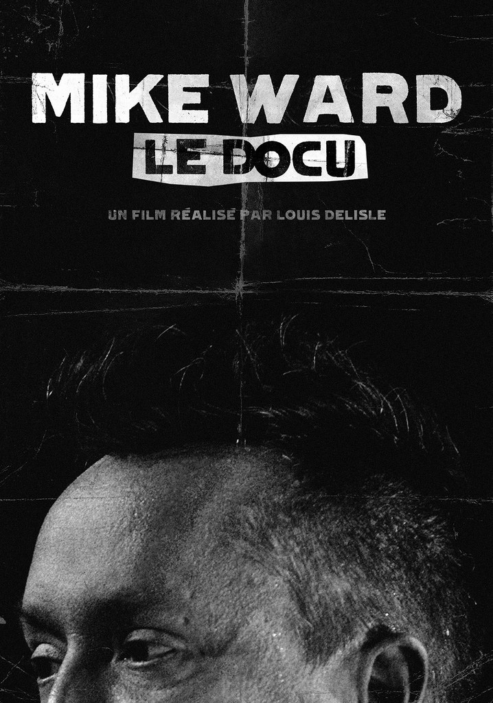 Mike Ward Le Docu