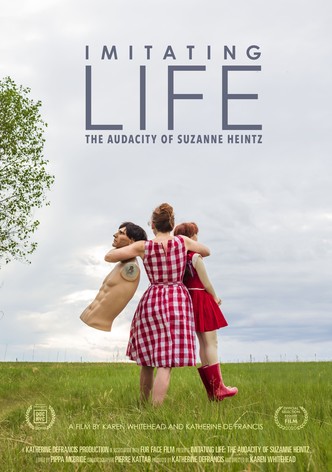 Imitating Life - The Audacity of Suzanne Heintz