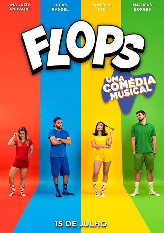 Flops: Uma Comédia Musical