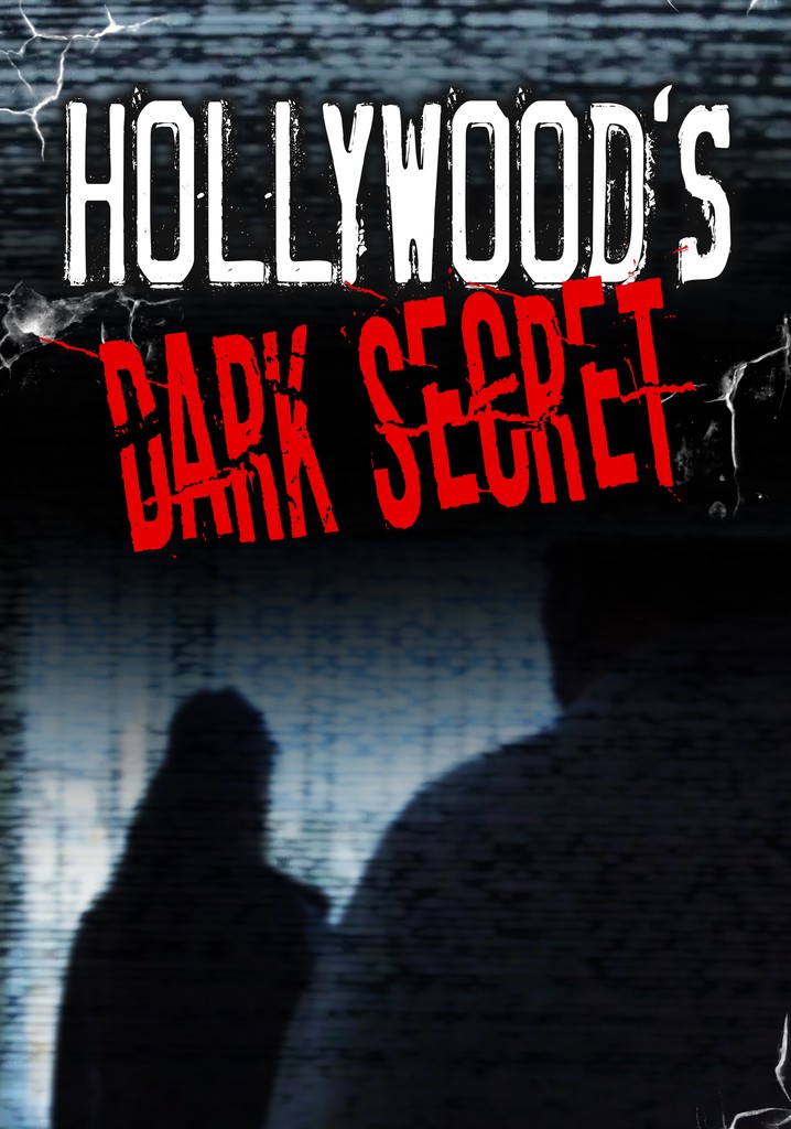 Hollywood's Dark Secret