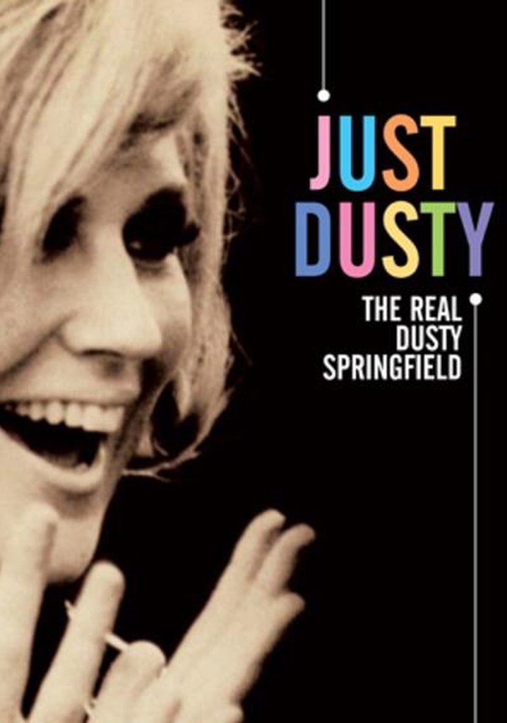 Just Dusty: The Real Dusty Springfield