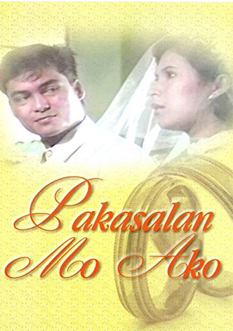 Pakasalan mo ako
