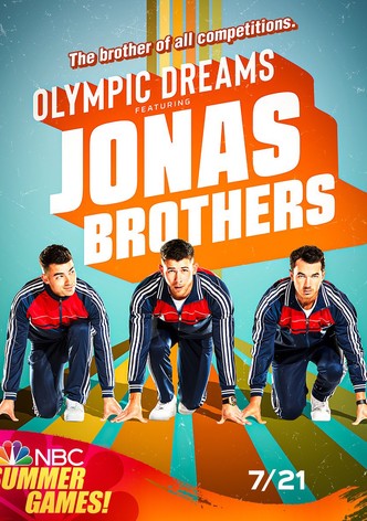 Olympic Dreams Featuring Jonas Brothers